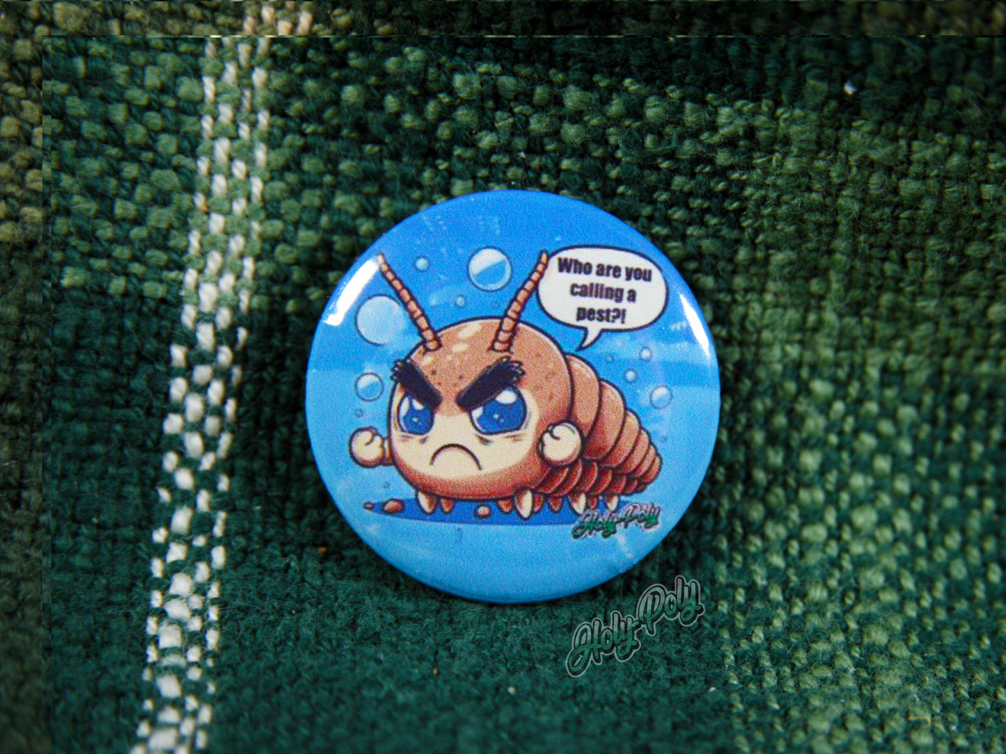 Holy-Poly Isopods exclusive (1" Pinback Button) The Pest cartoon cute