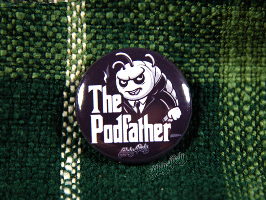 Holy-Poly Isopods exclusive "The Podfather" (1" Pinback Button)