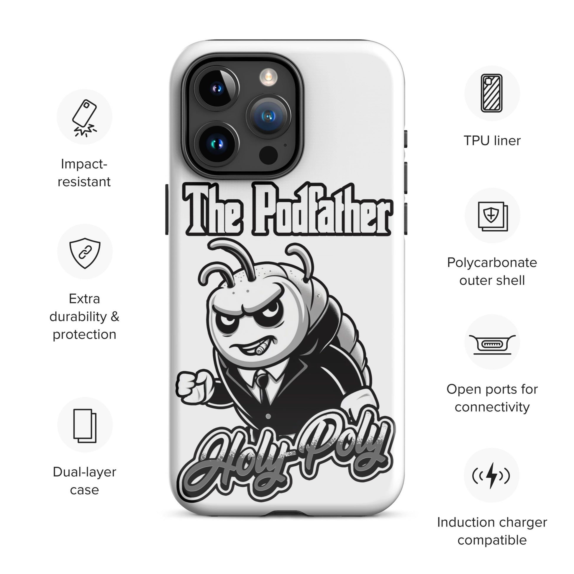 Holy-Poly Isopods exclusive - Tough Cell Phone Case "The Podfather" for sale (iPhone Mobster Boss Gangster Godfather Pillbug Bug)